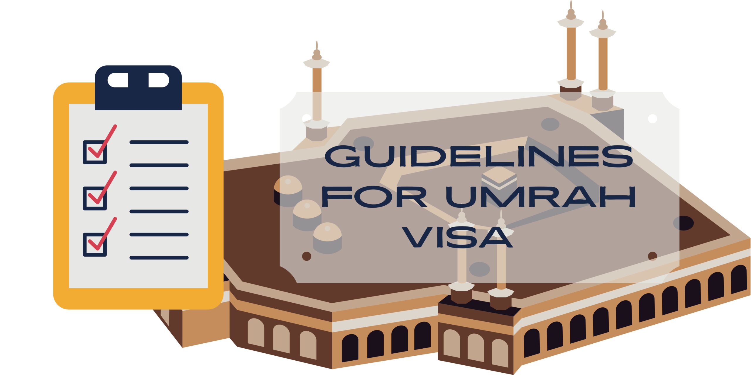 GUIDELINES FOR UMRAH VISA